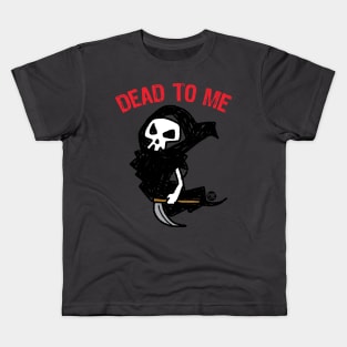 DEAD TO ME Kids T-Shirt